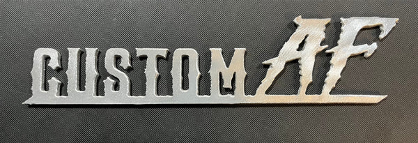 Custom AF Metalworks